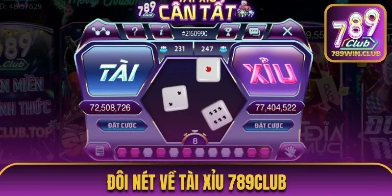 Đôi nét về Tài xỉu 789Club