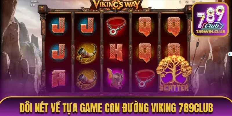 Đôi nét về tựa game Con đường Viking 789Club