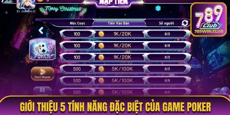 Giới thiệu 5 tính năng đặc biệt của game Poker tại 789Club