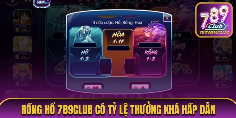 Rồng Hổ 789Club mang tới tỷ lệ thưởng khá hấp dẫn