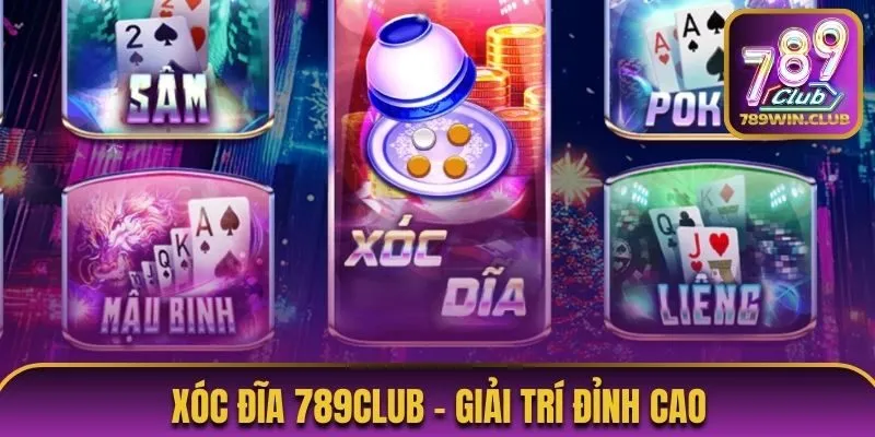 xóc đĩa 789club