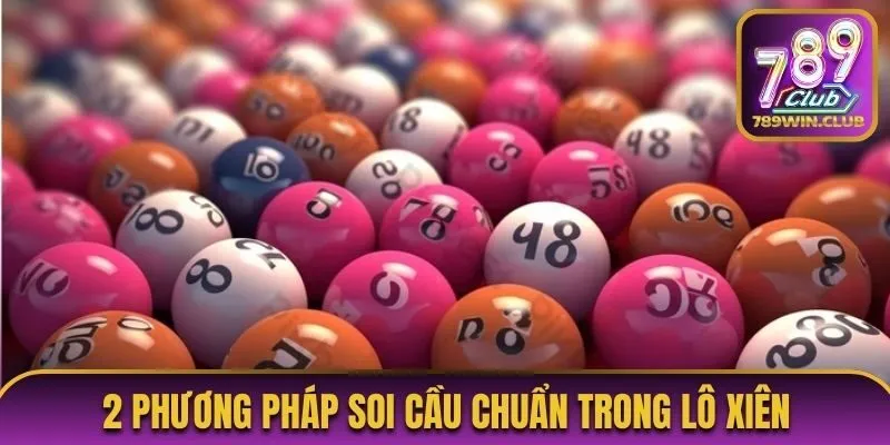 2 phương pháp soi cầu chuẩn trong lô xiên