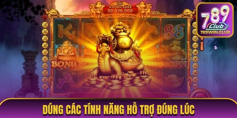 Áp dụng linh hoạt 2 tính năng hỗ trợ