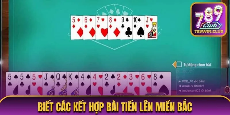 Biết các kết hợp bài Tiến lên miền Bắc