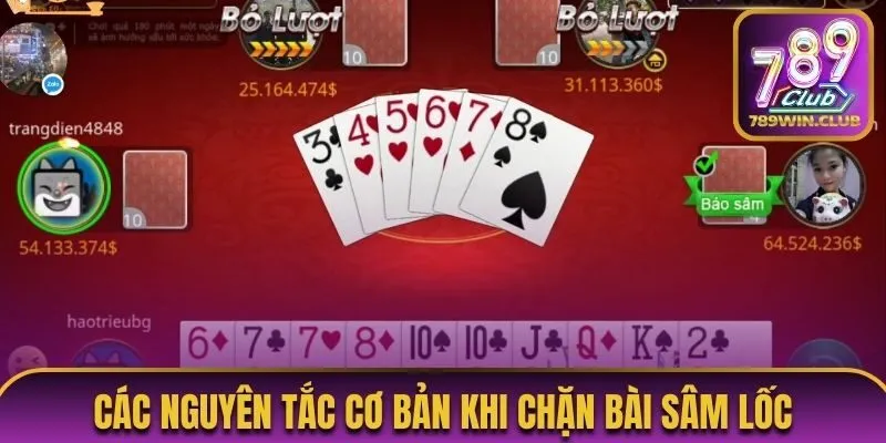 Các nguyên tắc cơ bản khi chặn bài sâm lốc