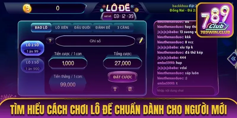 Cách chơi lô đề cực chuẩn cho tân binh 789Club