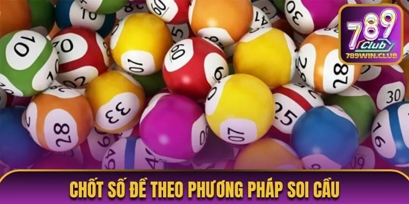 Chốt số đề theo phương pháp soi cầu