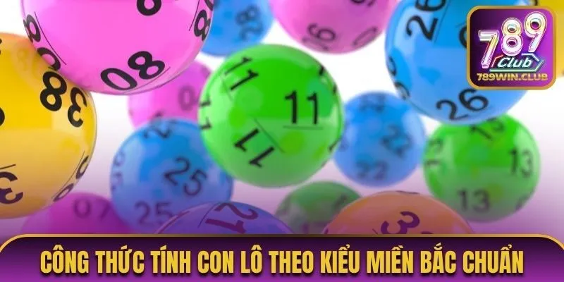Công thức tính con lô theo kiểu miền Bắc chuẩn