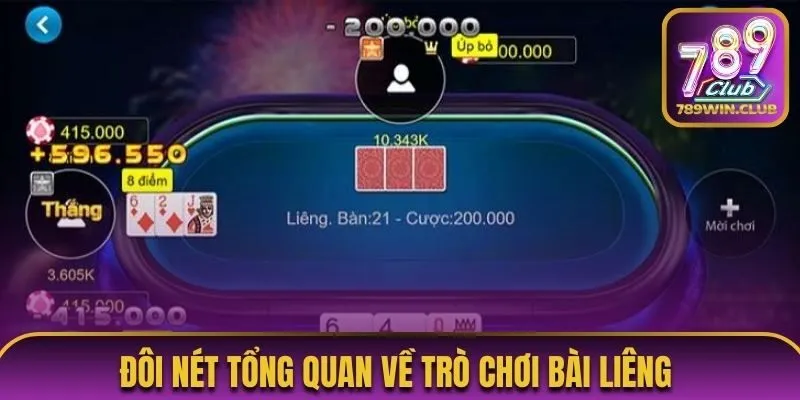 Đôi nét tổng quan về trò chơi bài Liêng 