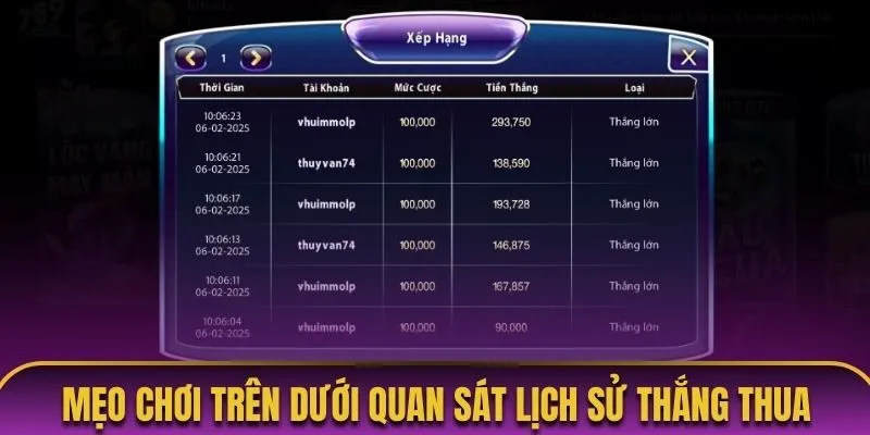 Mẹo chơi trên dưới quan sát lịch sử thắng thua