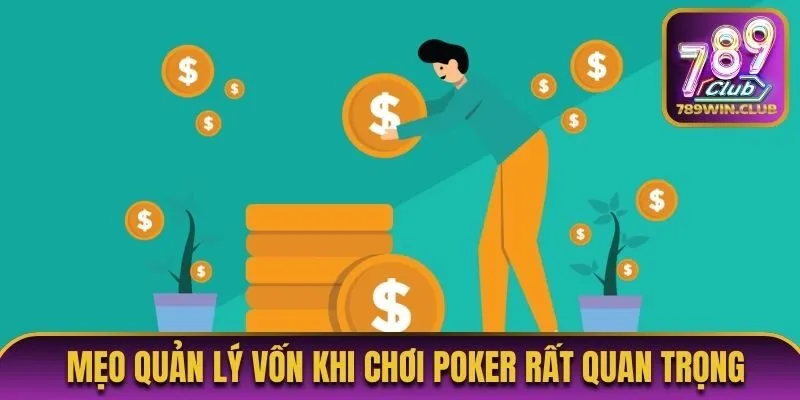 Mẹo quản lý vốn khi chơi poker rất quan trọng