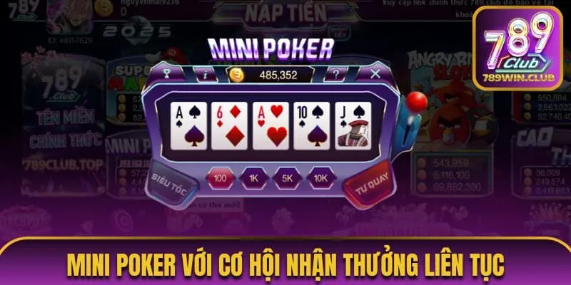 Mini Poker với cơ hội nhận thưởng liên tục