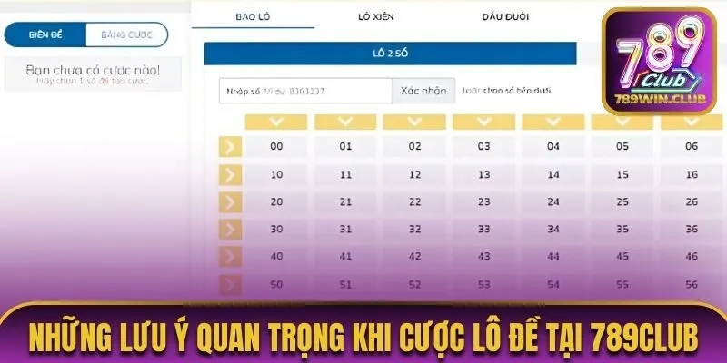 Những lưu ý quan trọng khi cược lô đề tại 789Club