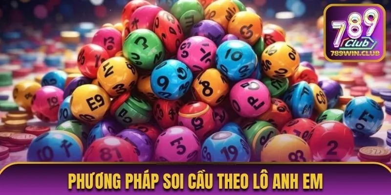 Phương pháp soi cầu theo lô anh em
