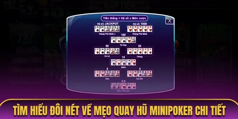 Tìm hiểu đôi nét về mẹo quay hũ Minipoker chi tiết