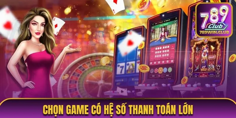 Ưu tiên game có hệ số biểu tượng cao