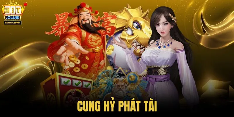 Cung Hỷ Phát Tài
