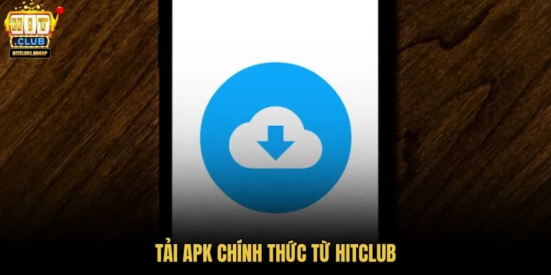 tai-apk-chinh-thuc-tu-hitclub tai-apk-chinh-thuc-tu-hitclub